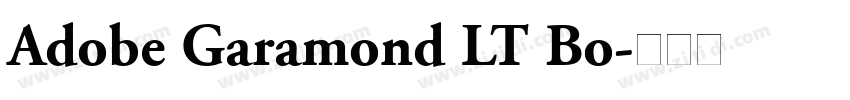 Adobe Garamond LT Bo字体转换